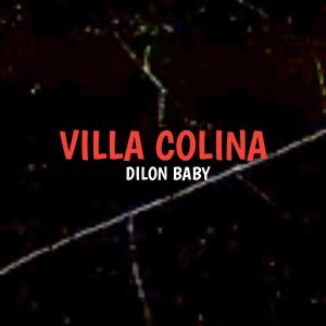 Dilon Baby – Villa Colina